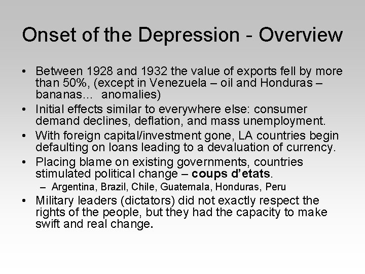Onset of the Depression - Overview • Between 1928 and 1932 the value of