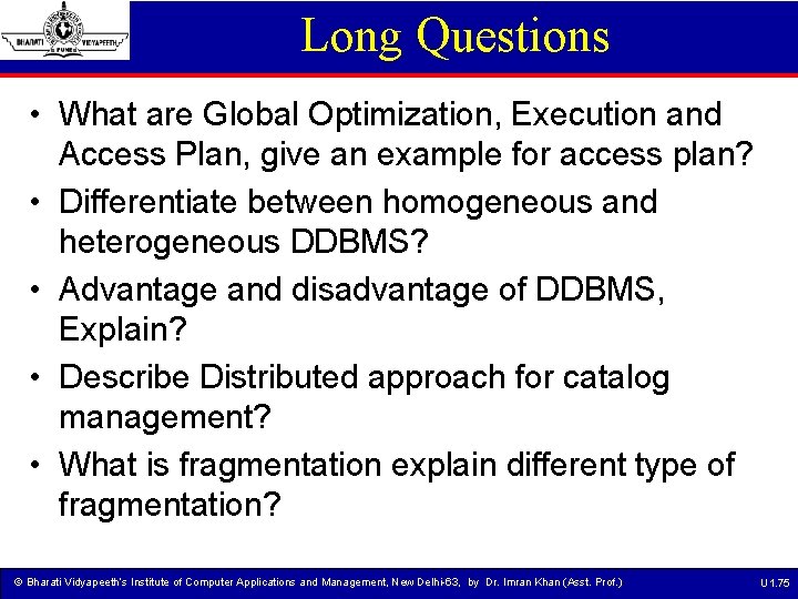 Long Questions • What are Global Optimization, Execution and Access Plan, give an example