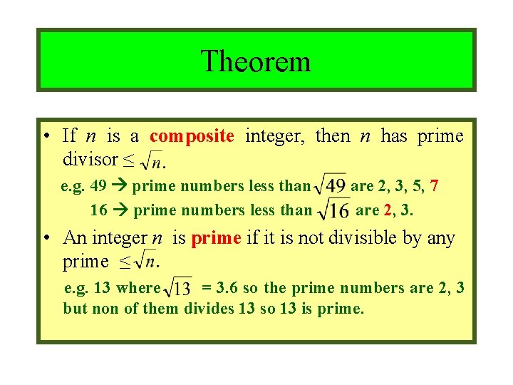 Module #9 – Number Theory Theorem • If n is a composite integer, then