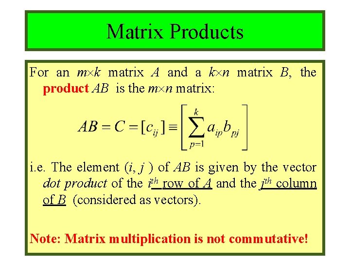 Module #9 – Number Theory Matrix Products For an m k matrix A and