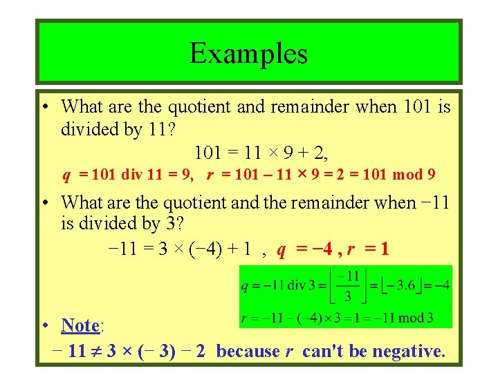 Module #9 – Number Theory Examples • What are the quotient and remainder when