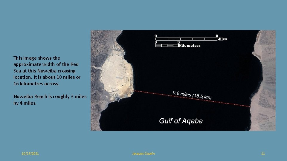 This image shows the approximate width of the Red Sea at this Nuweiba crossing