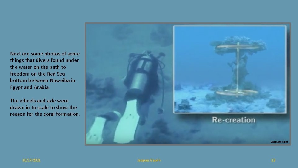 Next are some photos of some things that divers found under the water on
