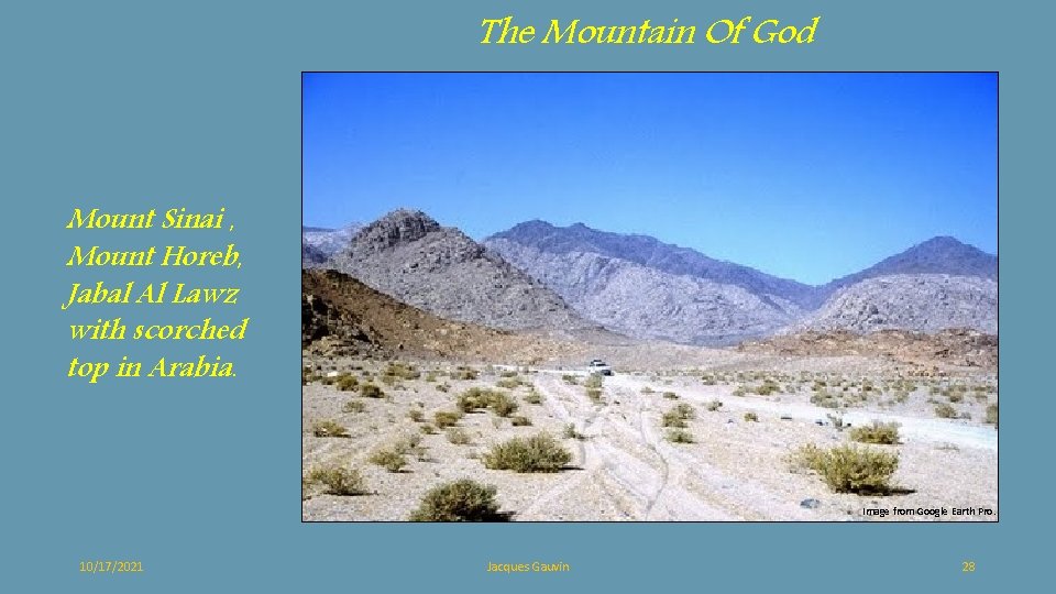 The Mountain Of God Mount Sinai , Mount Horeb, Jabal Al Lawz with scorched