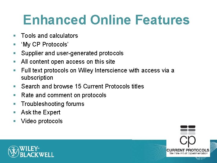 Enhanced Online Features § § § § § Tools and calculators ‘My CP Protocols’