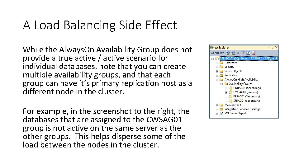 A Load Balancing Side Effect While the Always. On Availability Group does not provide A Load Balancing Side Effect While the Always. On Availability Group does not provide