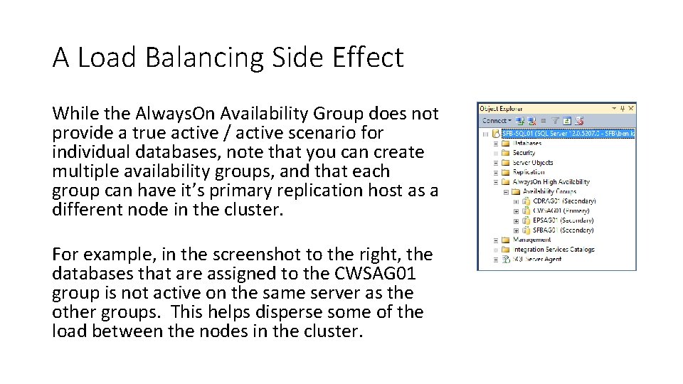 A Load Balancing Side Effect While the Always. On Availability Group does not provide