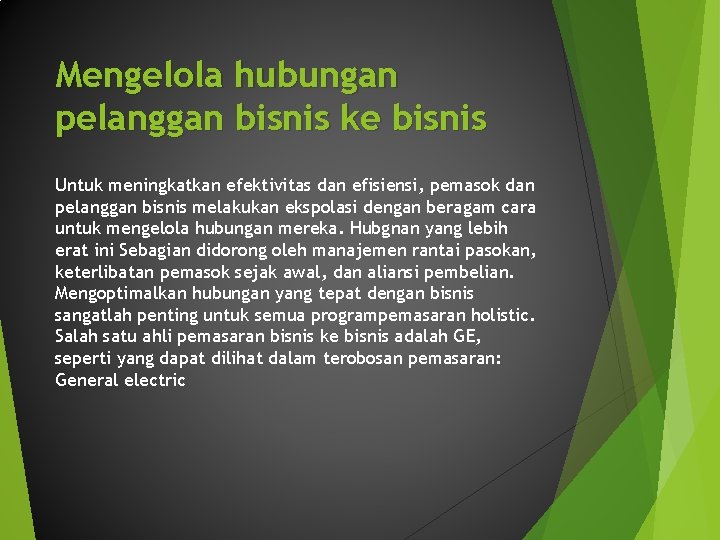 Mengelola hubungan pelanggan bisnis ke bisnis Untuk meningkatkan efektivitas dan efisiensi, pemasok dan pelanggan Mengelola hubungan pelanggan bisnis ke bisnis Untuk meningkatkan efektivitas dan efisiensi, pemasok dan pelanggan