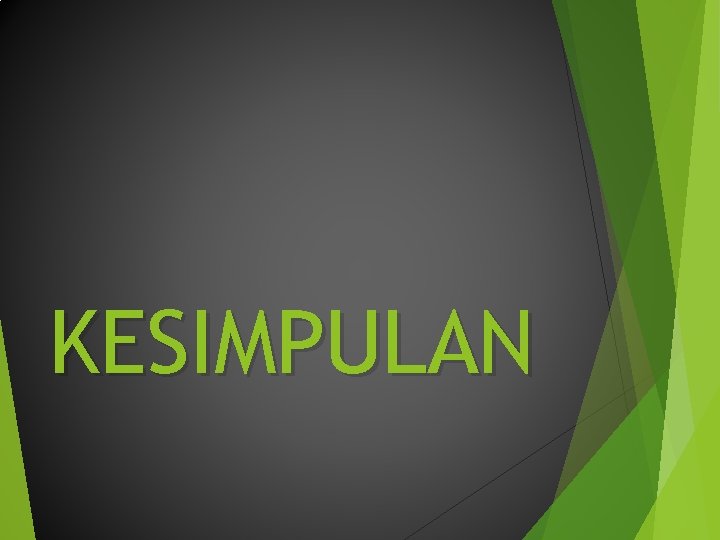 KESIMPULAN KESIMPULAN