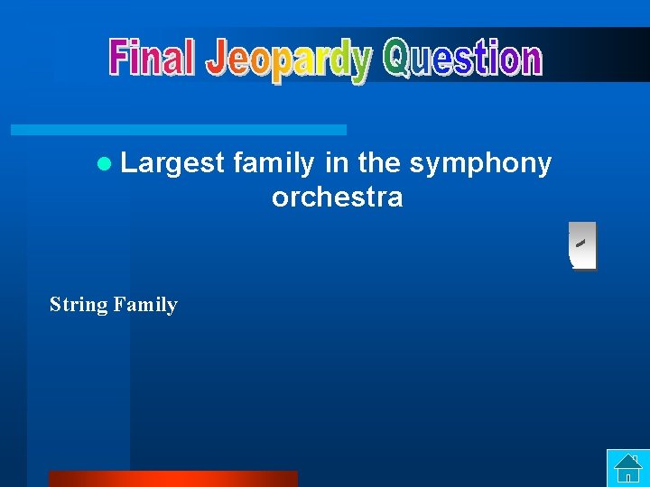 l Largest String Family family in the symphony orchestra 