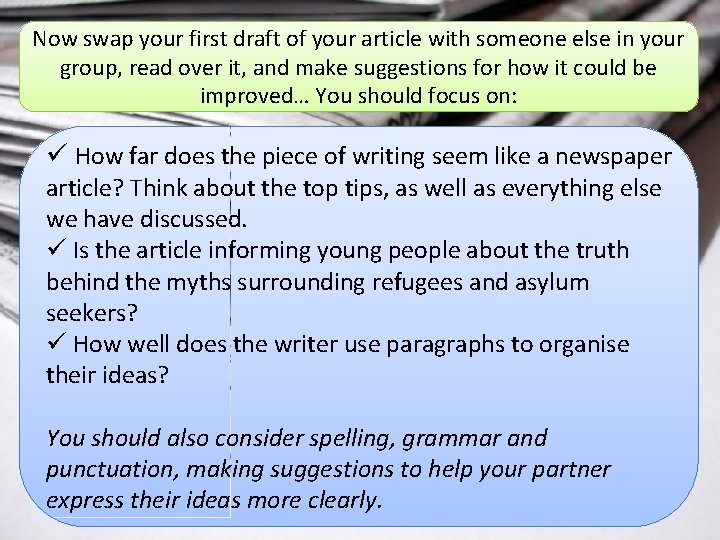 Now swap your first draft of your article with someone else in your group,