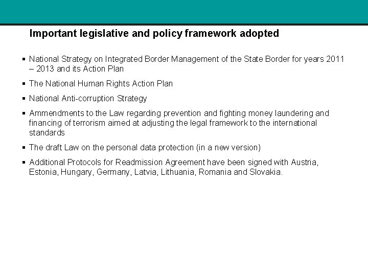 Important legislative and policy framework adopted § National Strategy on Integrated Border Management of