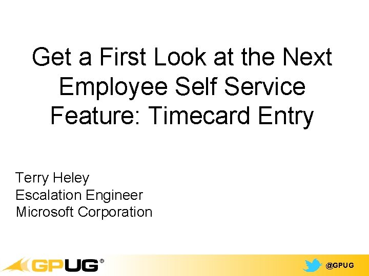 Get a First Look at the Next Employee Self Service Feature: Timecard Entry Terry