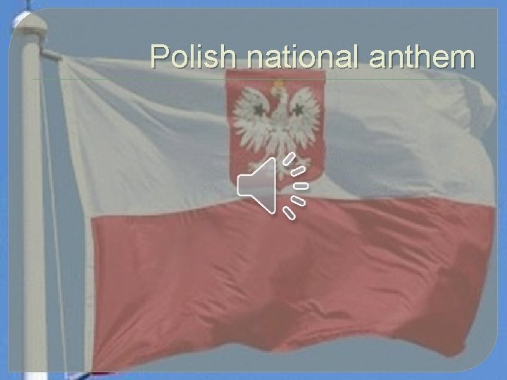 Polish national anthem 