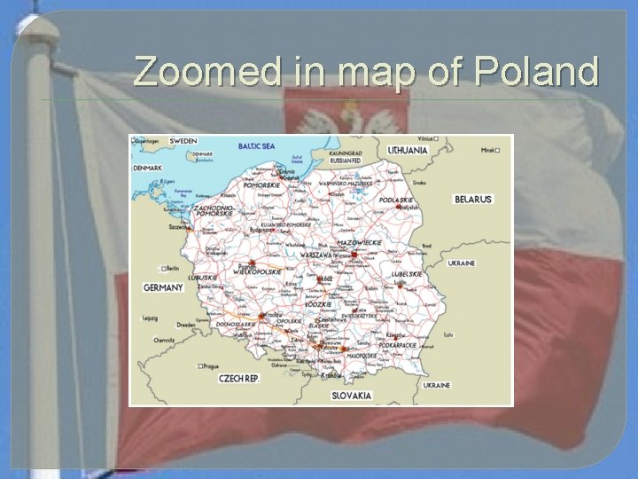 Zoomed in map of Poland 