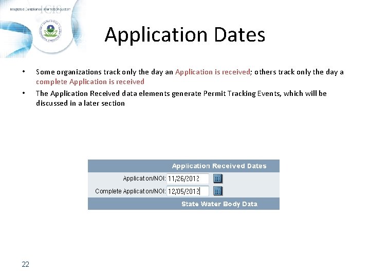 Application Dates • • 22 Some organizations track only the day an Application is