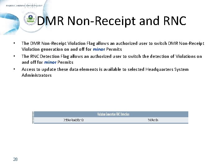 DMR Non-Receipt and RNC • • • 28 The DMR Non-Receipt Violation Flag allows