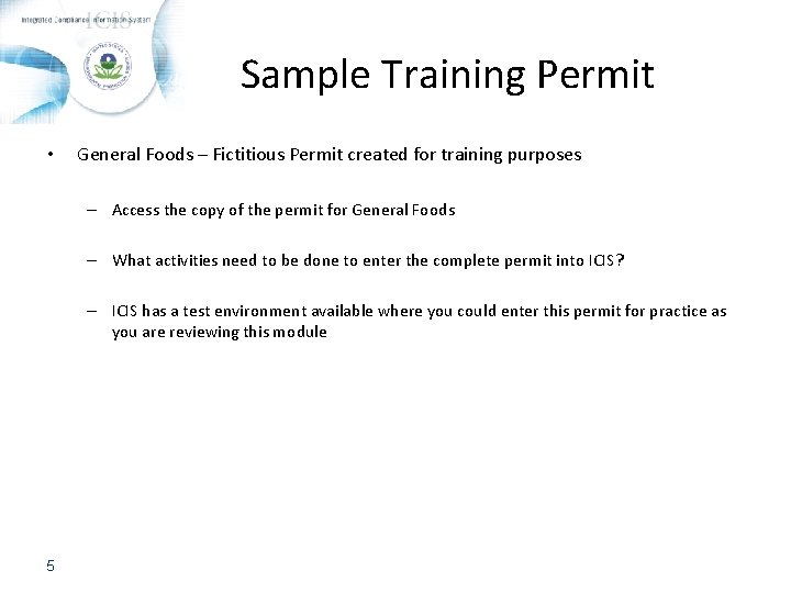 Sample Training Permit • General Foods – Fictitious Permit created for training purposes –