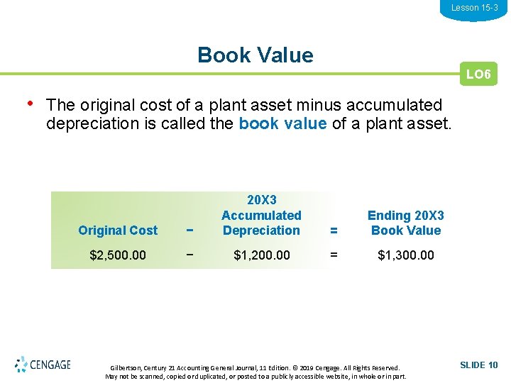 Lesson 15 -3 Book Value LO 6 • The original cost of a plant