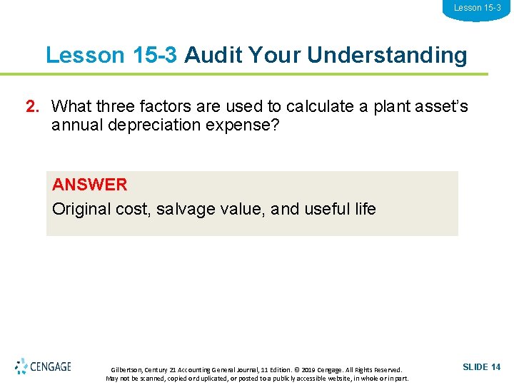 Lesson 15 -3 Audit Your Understanding 2. What three factors are used to calculate