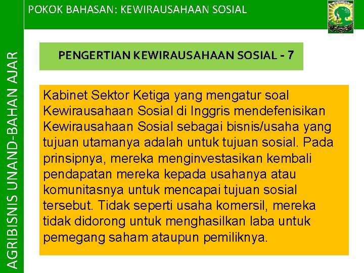 AGRIBISNIS UNAND-BAHAN AJAR POKOK BAHASAN: KEWIRAUSAHAAN SOSIAL PENGERTIAN KEWIRAUSAHAAN SOSIAL - 7 Kabinet Sektor