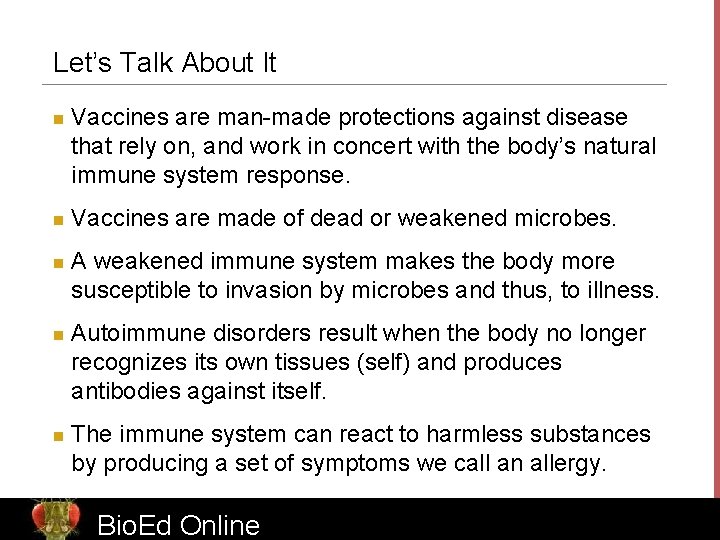 Let’s Talk About It n n n Vaccines are man-made protections against disease that