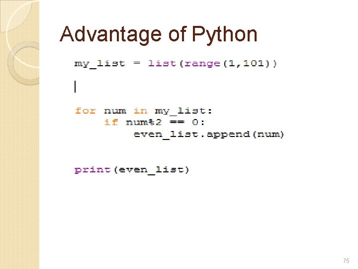 Advantage of Python 75 