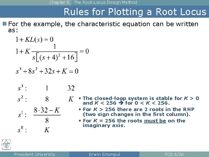 Chapter 5 The Root-Locus Design Method Rules for Plotting a Root Locus n For