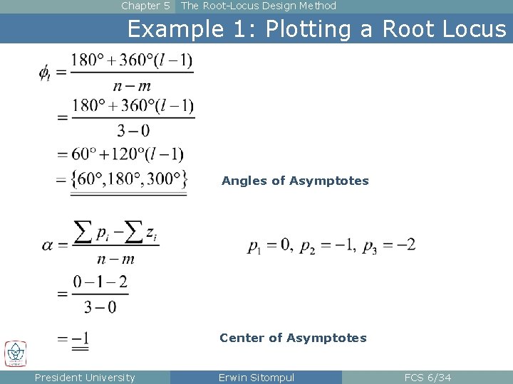 Chapter 5 The Root-Locus Design Method Example 1: Plotting a Root Locus Angles of