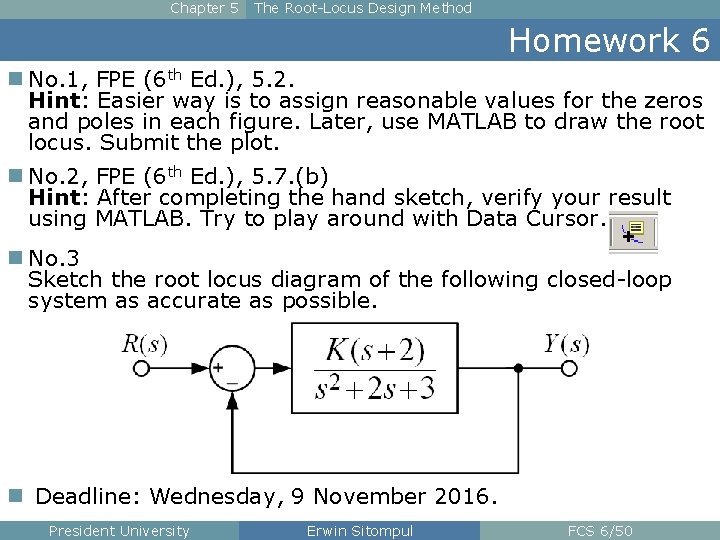 Chapter 5 The Root-Locus Design Method Homework 6 n No. 1, FPE (6 th