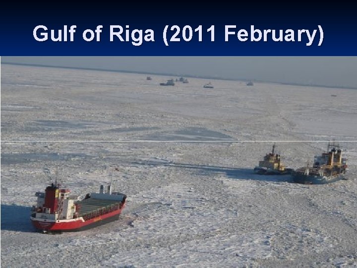 Gulf of Riga (2011 February) 