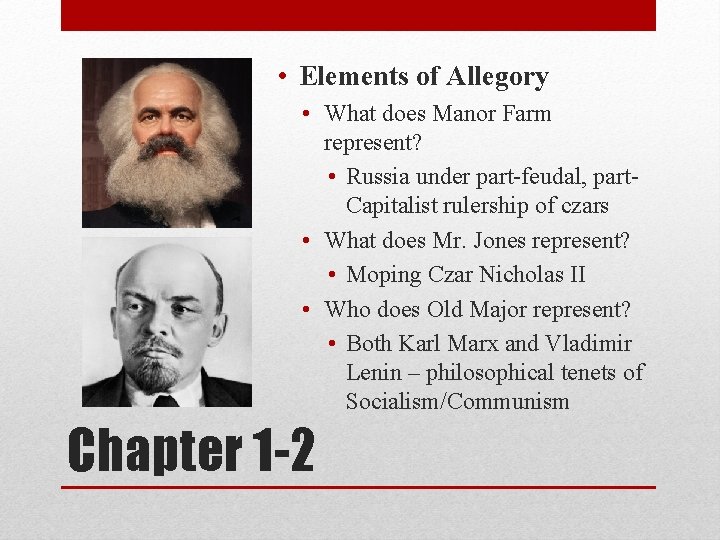  • Elements of Allegory • What does Manor Farm represent? • Russia under