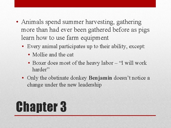  • Animals spend summer harvesting, gathering more than had ever been gathered before