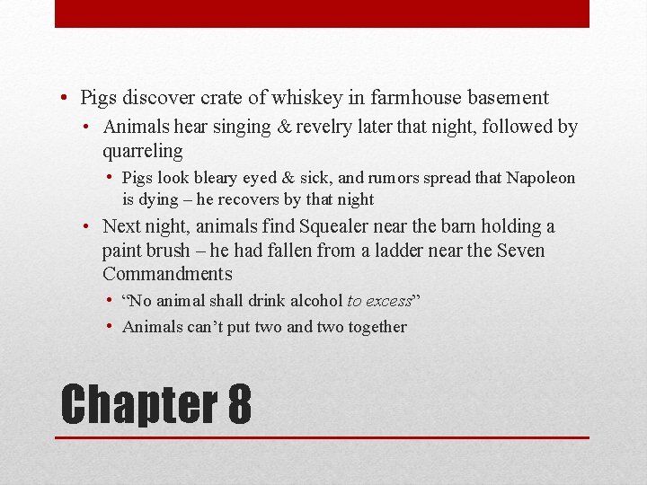  • Pigs discover crate of whiskey in farmhouse basement • Animals hear singing
