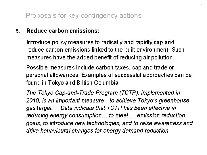 30 Proposals for key contingency actions 5. Reduce carbon emissions: . Introduce policy measures