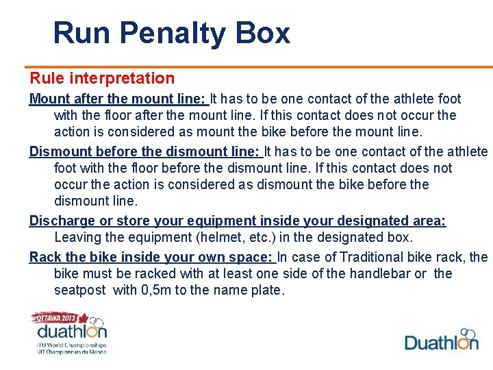 Run Penalty Box Rule interpretation Mount after the mount line: It has to be