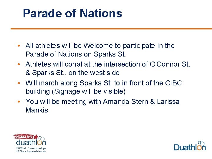 Parade of Nations • All athletes will be Welcome to participate in the Parade