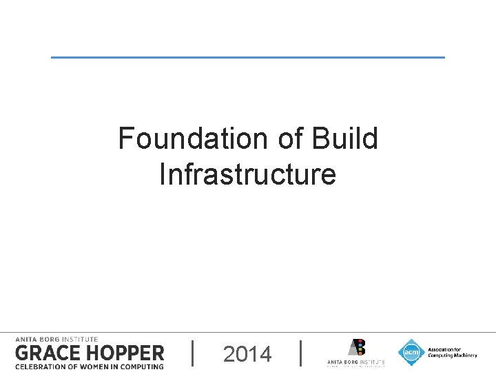 Foundation of Build Infrastructure 2014 