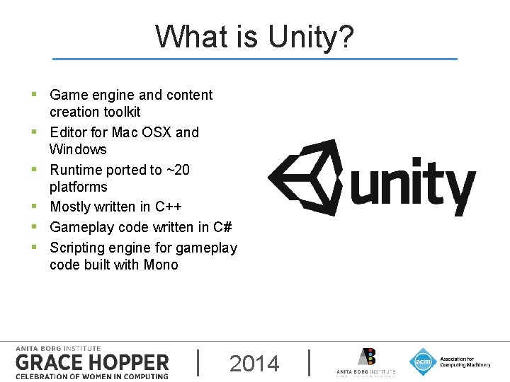 What is Unity? § Game engine and content § § § creation toolkit Editor
