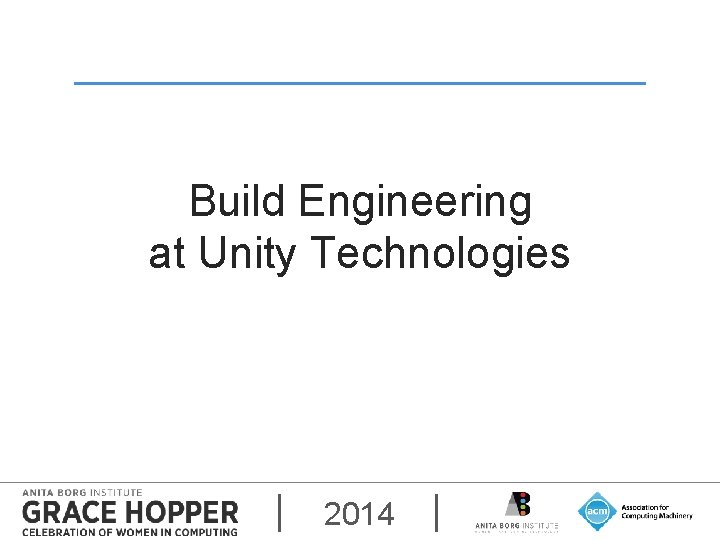 Build Engineering at Unity Technologies 2014 