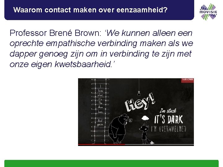 Waarom contact maken over eenzaamheid? Professor Brené Brown: ‘We kunnen alleen oprechte empathische verbinding