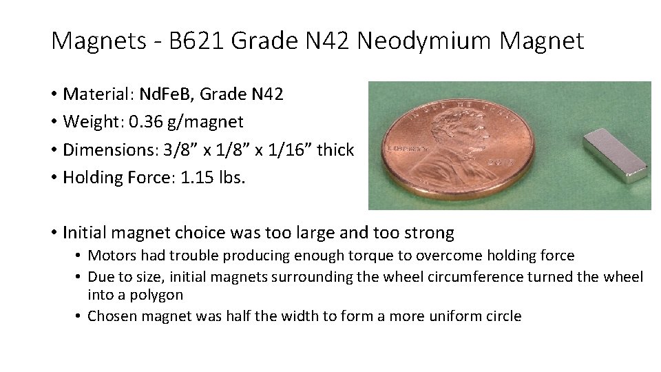 Magnets - B 621 Grade N 42 Neodymium Magnet • Material: Nd. Fe. B,