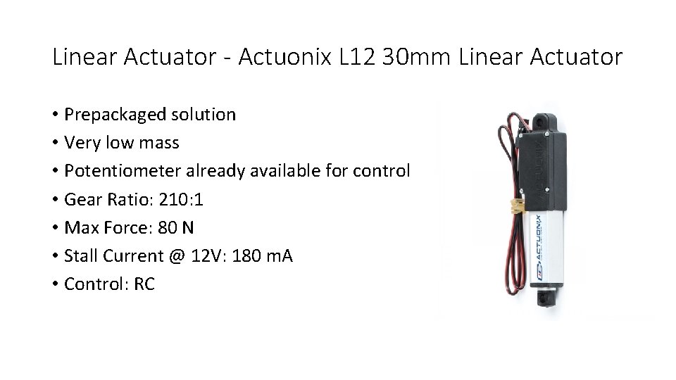 Linear Actuator - Actuonix L 12 30 mm Linear Actuator • Prepackaged solution •
