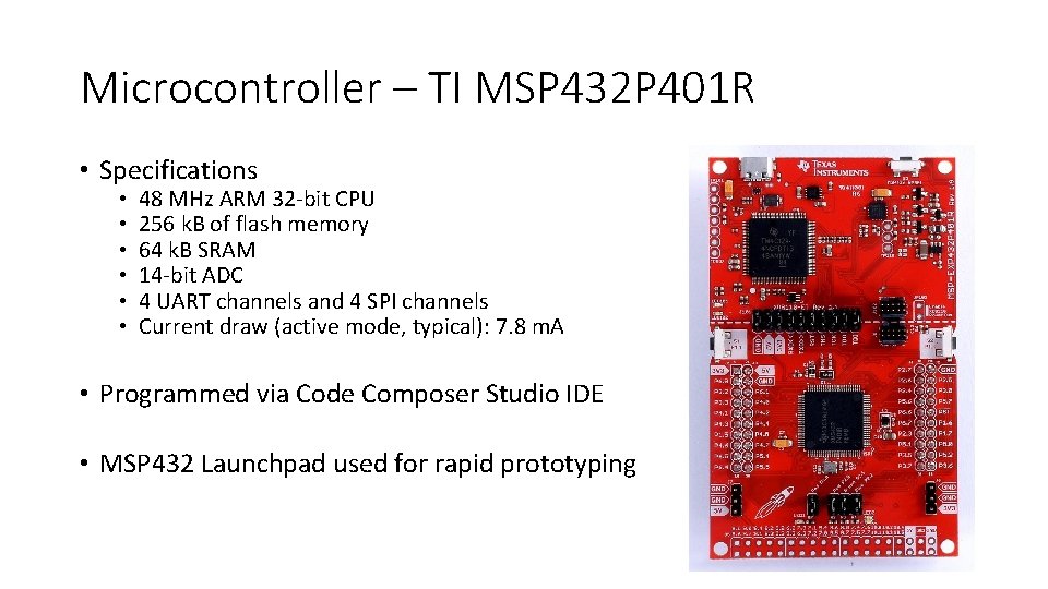 Microcontroller – TI MSP 432 P 401 R • Specifications • • • 48