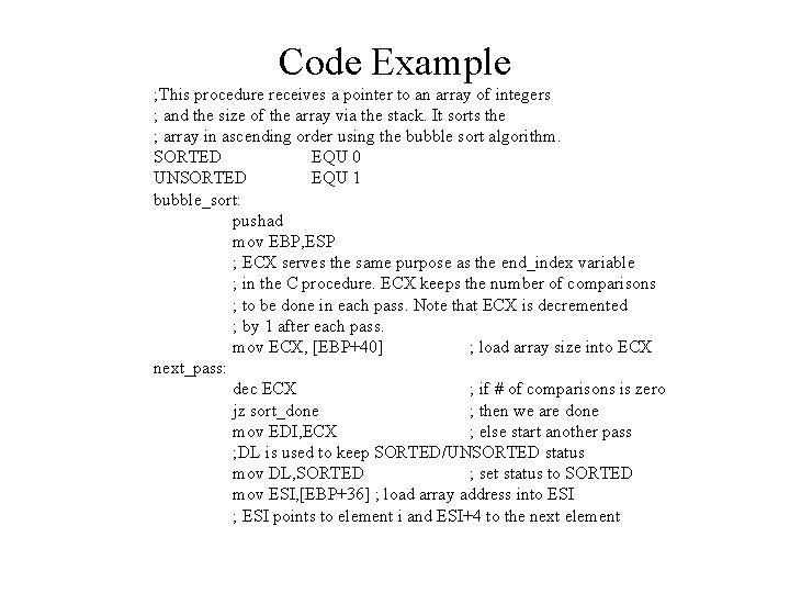 Code Example ; This procedure receives a pointer to an array of integers ;