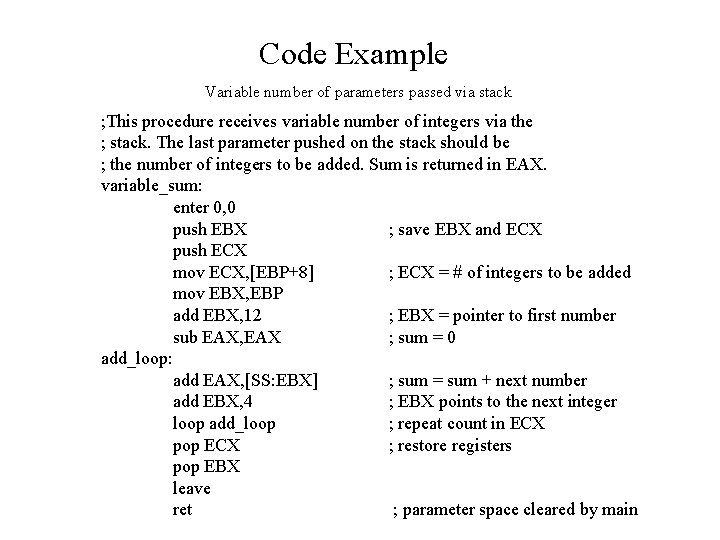 Code Example Variable number of parameters passed via stack ; This procedure receives variable