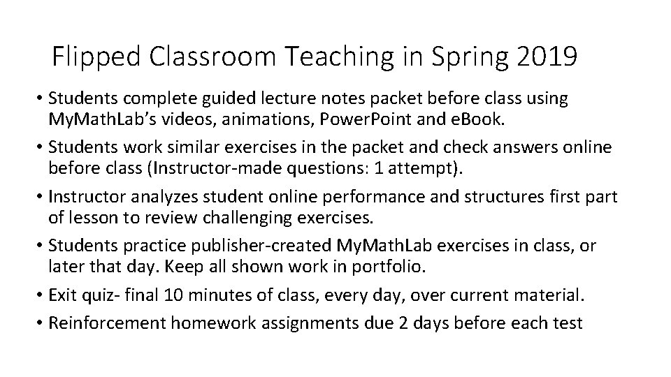 Flipped Classroom Teaching in Spring 2019 • Students complete guided lecture notes packet before
