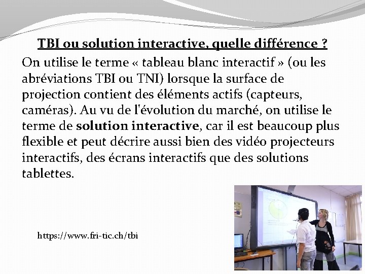 TBI ou solution interactive, quelle différence ? On utilise le terme « tableau blanc