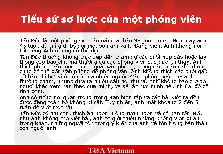 Tiểu sử sơ lược của một phóng viên Tấn Đức là một phóng viên