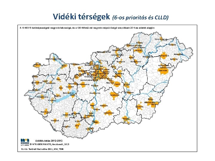 Vidéki térségek (6 -os prioritás és CLLD) 